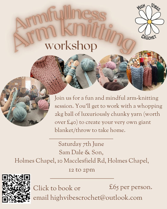 Armfullness - Arm Knitting Workshop -Saturday 7th June 12pm-2pm