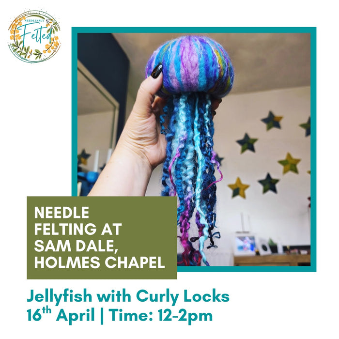 Needle Felt a Jellyfish with curly locks - Thursday 16th April 12pm-2pm