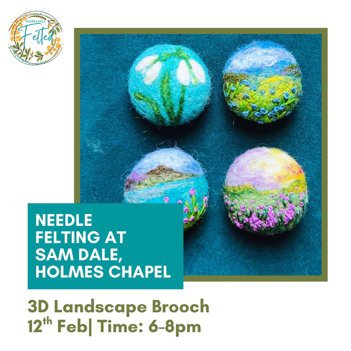 Needle Felted 3D Brooch - Local Landmarks! Thursday 12th February 6pm-9pm